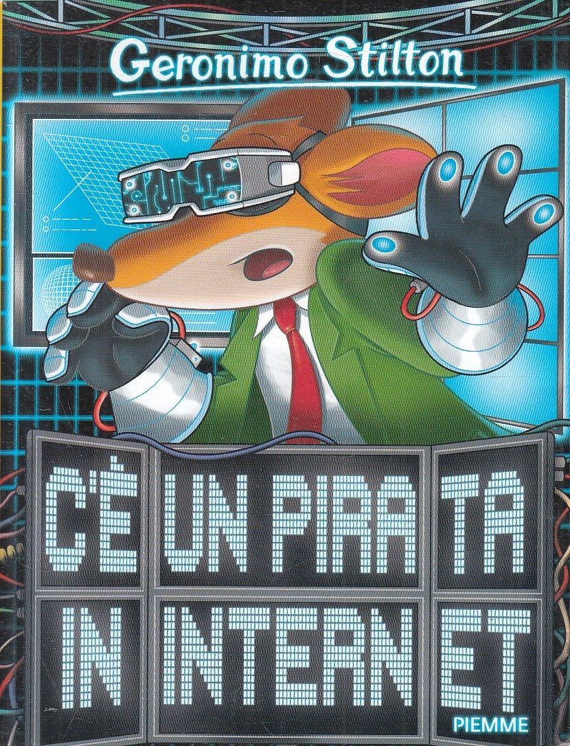 LN2- GERONIMO STILTON C'E' UN PIRATA IN INTERNET - PIEMME - B - JXS254