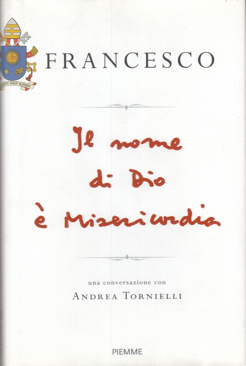LN2- IL NOME DI DIO E' MISERICORDIA - FRANCESCO - PIEMME - CS- JXS71