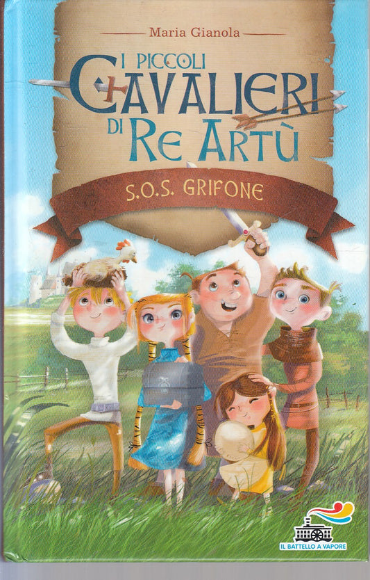 PICCOLI CAVALIERI RE ARTU' S.O.S. GRIFONE - GIANOLA - BATTELLO - C - JXS297