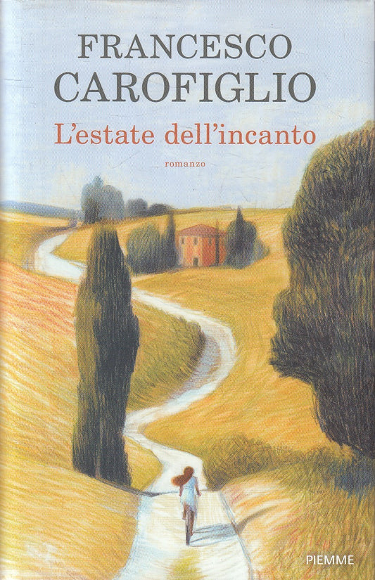 LN- L'ESTATE DELL'INCANTO - FRANCESCO CAROFIGLIO - PIEMME ---- CS - YFS378
