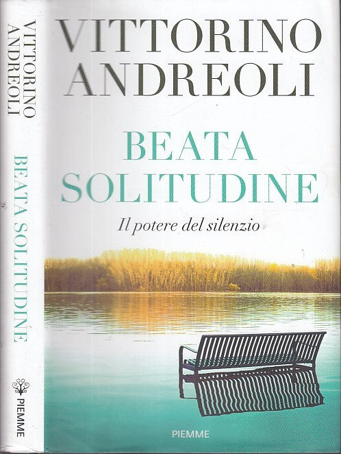 LN- BEATA SOLITUDINE - ANDREOLI - PIEMME -- 1a ED. - 2018 - CS - YDS564