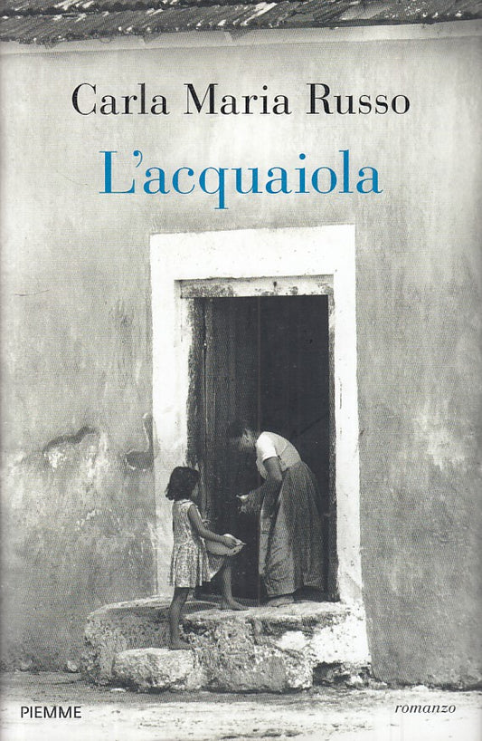 LN- L'ACQUAIOLA - CARLA MARIA RUSSO - PIEMME -- 1a ED. - 2018 - CS - ZFS401