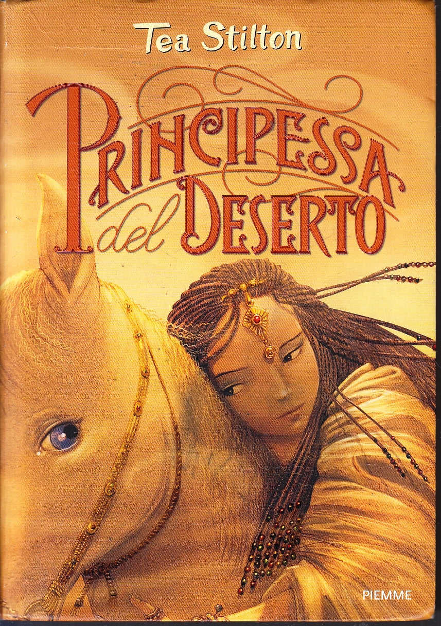 LB- PRINCIPESSA DEL DESERTO - TEA STILTON - PIEMME --- 2019 - B - RGZ