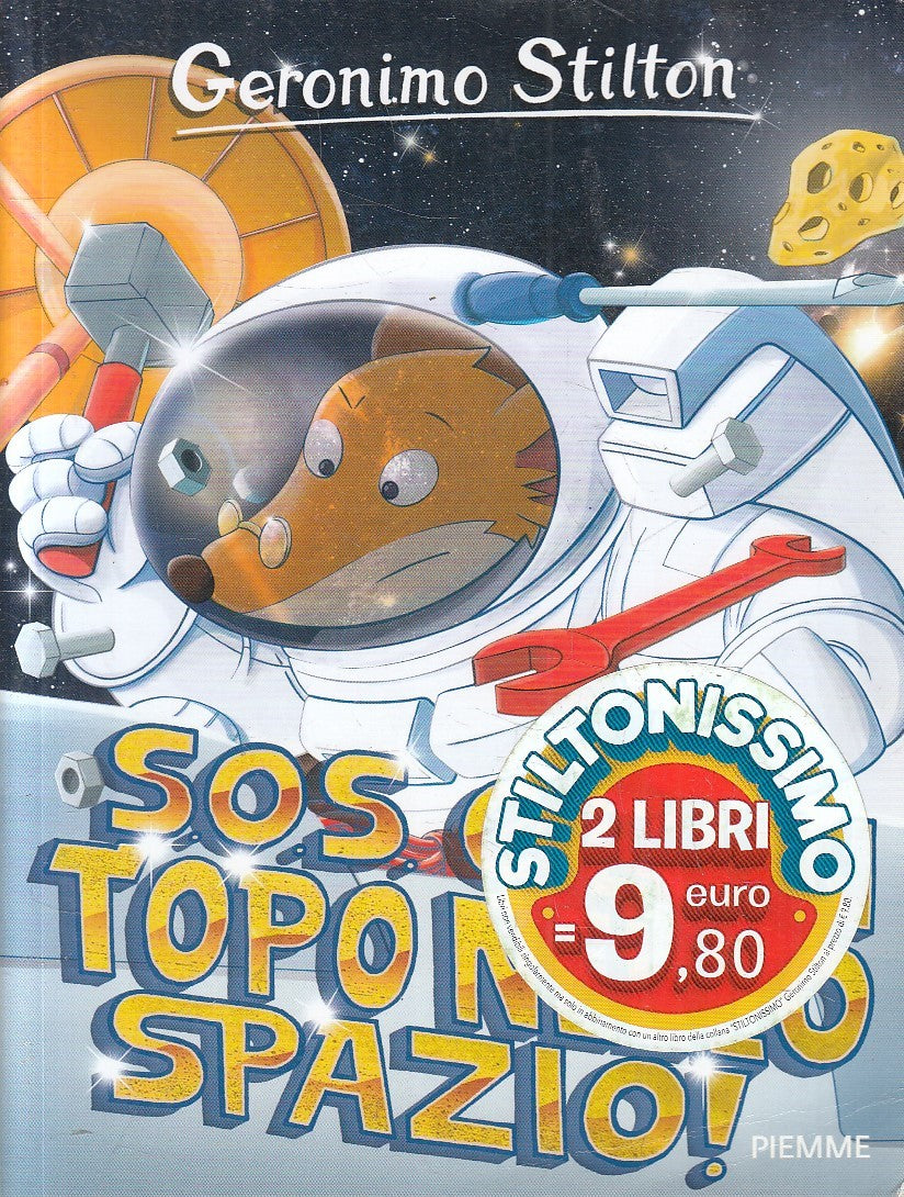 LN2- GERONIMO STILTON S.O.S. C'E' UN TOPO NELLO SPAZIO - PIEMME - B - RGZ