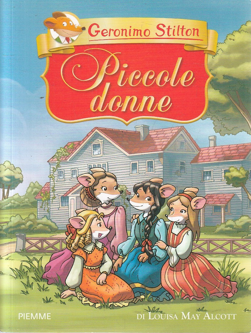 GERONIMO STILTON PICCOLE DONNE - LOUISA MAY ALCOTT - PIEMME - B - JXS254
