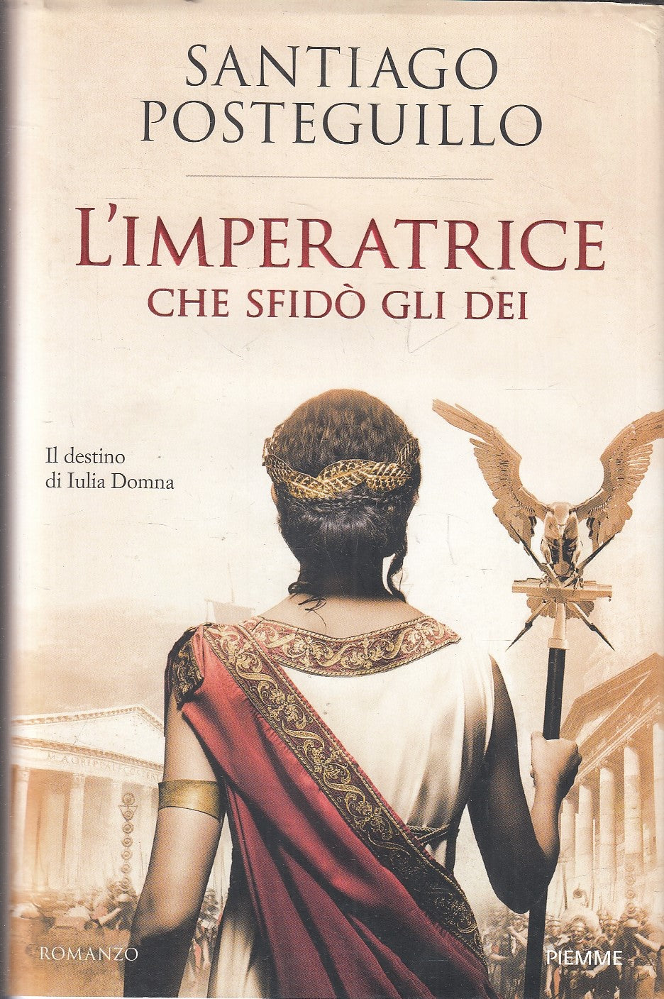 LN- L'IMPERATRICE CHE SFIDO' GLI EBREI - POSTEGUILLO- PIEMME--- 2020- CS- YFS202