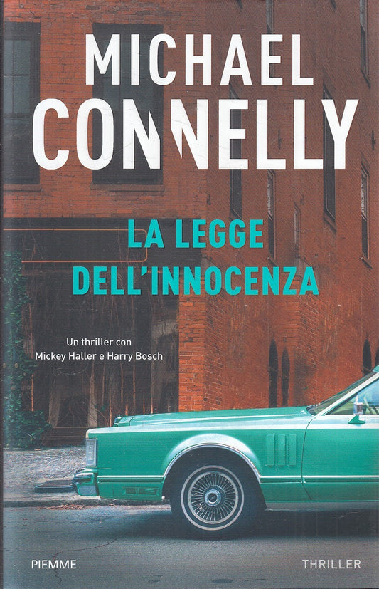 LN2- LA LEGGE DELL'INNOCENZA - MICHAEL CONNELLY - PIEMME THRILLER - CS - JXS231