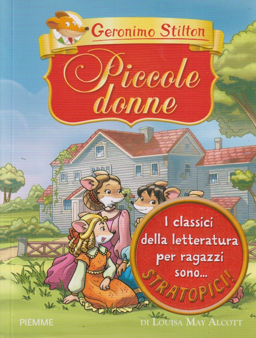 Geronimo Stilton Piccole donne - Louisa May Alcott - Piemme - JXS254