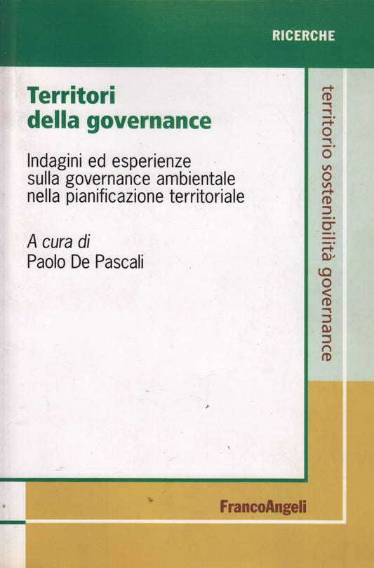 Territori della governance - De Pascali - Franco Angeli Ricerche- 1a ed.- ZFS69