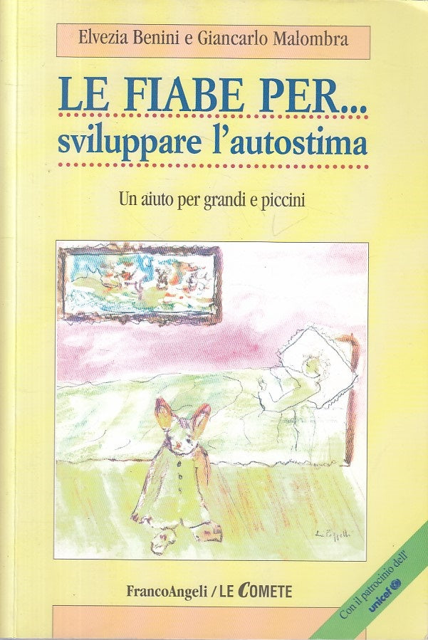 LN- LE FIABE PER SVILUPPARE L'AUTOSTIMA -- FRANCO ANGELI --- 2009 - B - ZFS5
