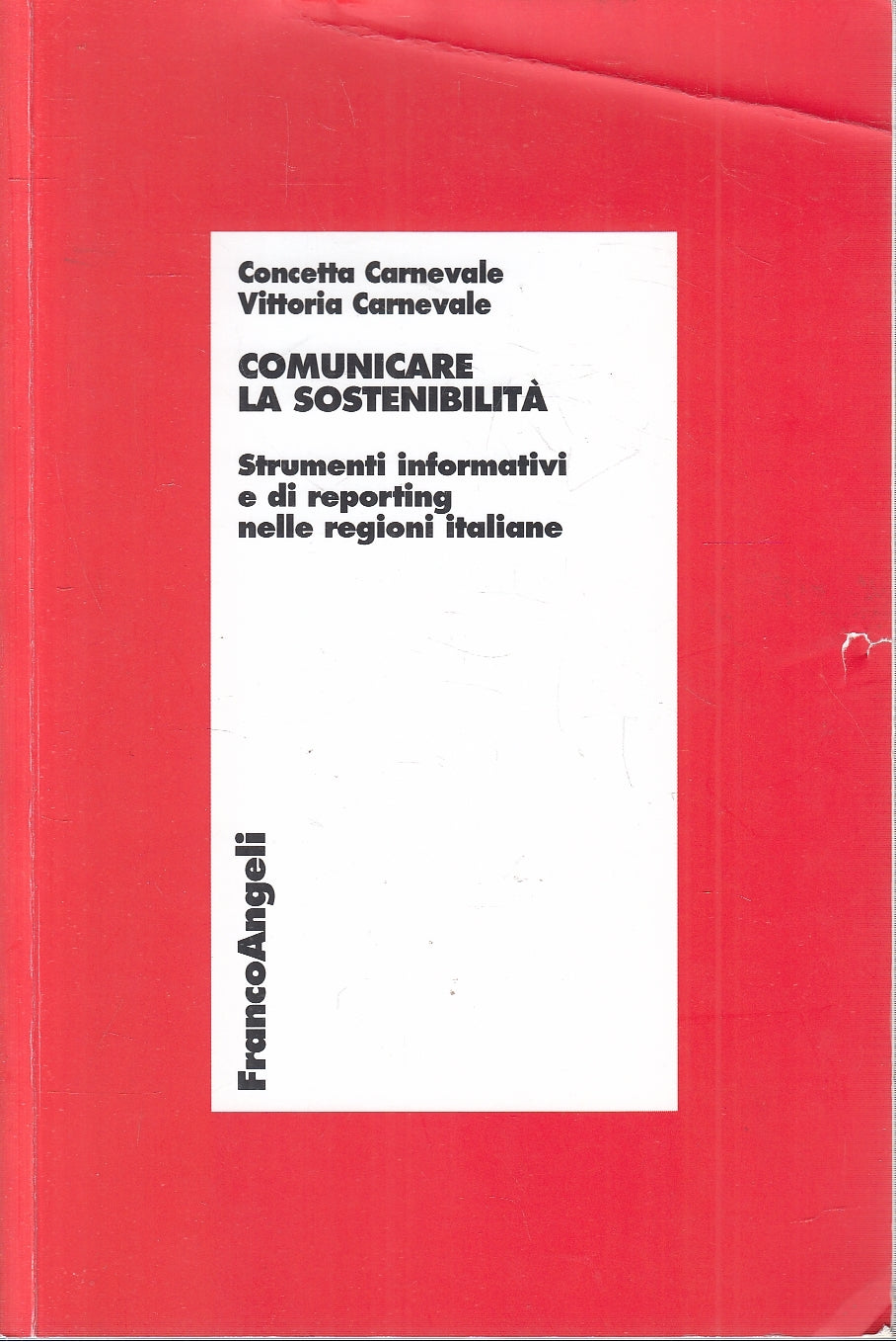 LZ- COMUNICARE LA SOSTENIBILITA' - CARNEVALE - FRANCOANGELI --- 2008- B- YFS274