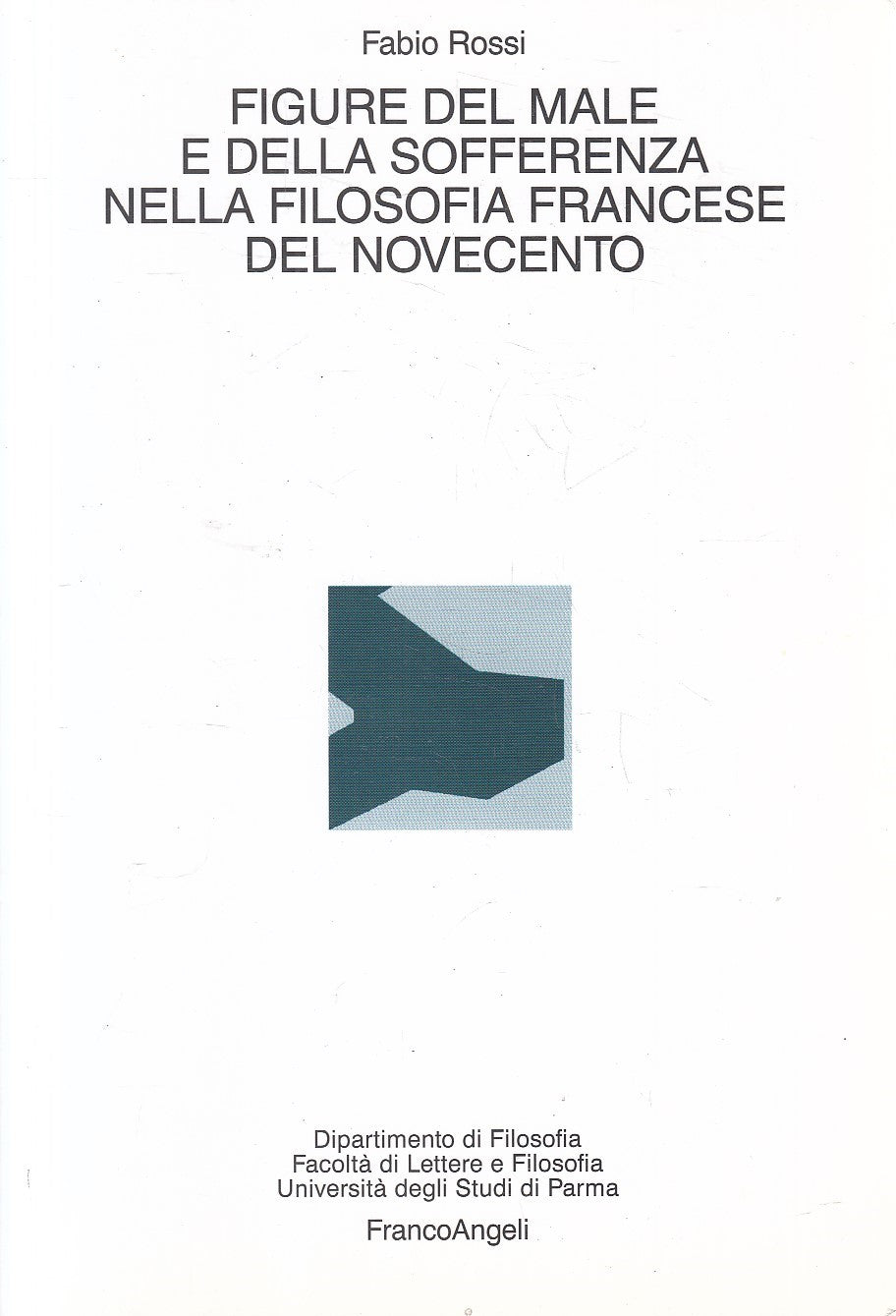LS- FIGURE MALE E SOFFERENZA FILOSOFIA FRANCESE -- FRANCOANGELI ---- B - YFS402