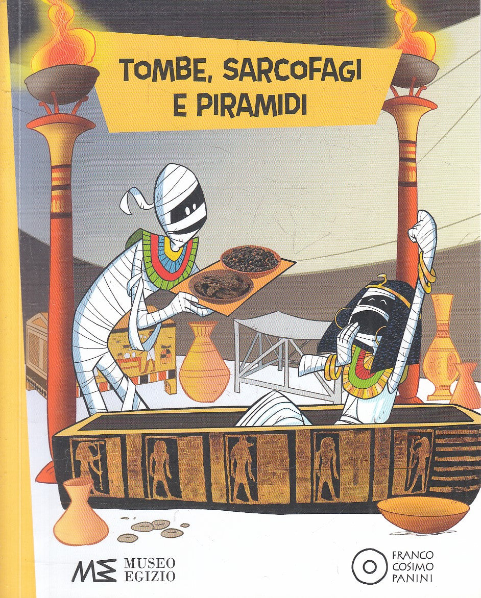 TOMBE, SARCOFAGI E PIRAMIDI - MUSEO EGIZIO - COSIMO PANINI  - B - JXS315