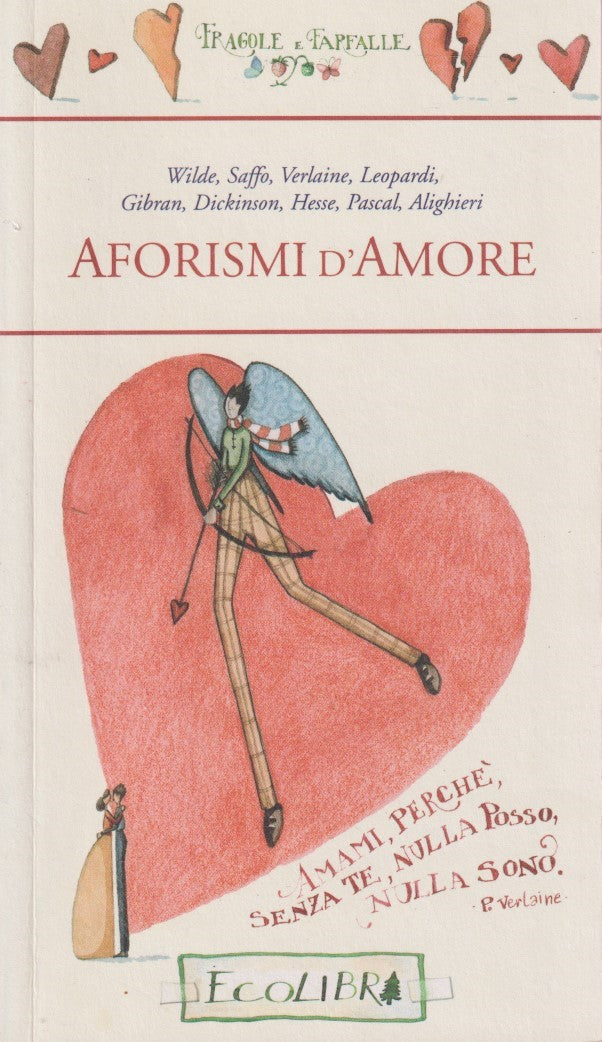 Aforismi d'amore Wilde, Saffo, Verlaine, Leopardi - Ecolibri Farfalle - JXS296