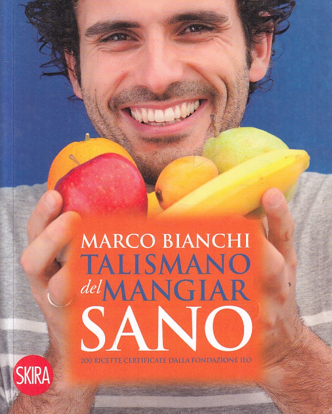 LZ- TALISMANO DEL MANGIAR SANO - MARCO BIANCHI - SKIRA --- 2011 - B - ZFS478