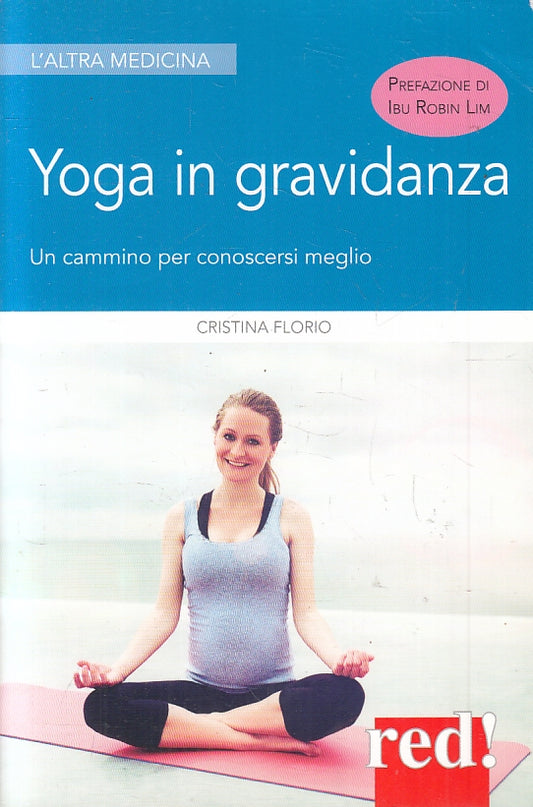 LZ- YOGA IN GRAVIDANZA- CRISTINA FLORIO- RED- L'ALTRA GRAVIDANZA-- 2016-B-ZFS645