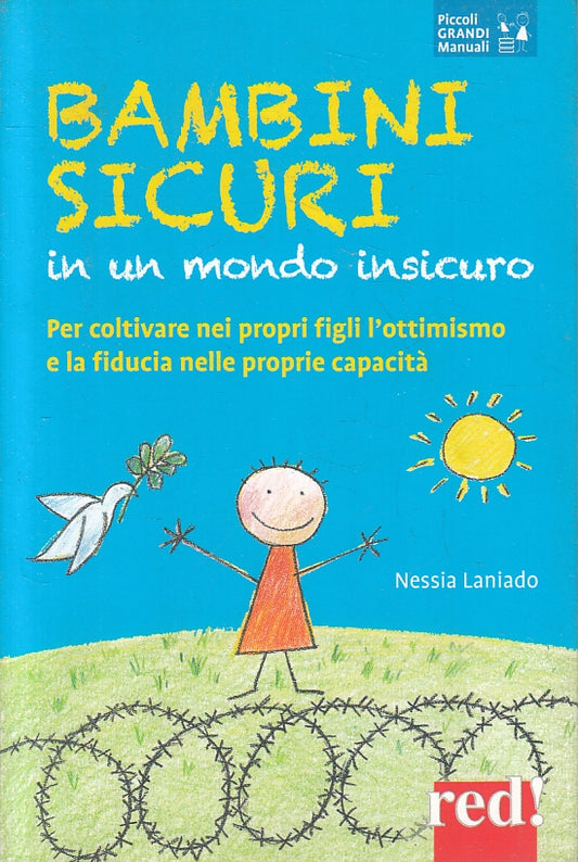 LZ- BAMBINI SICURI IN UN MONDO INSICURO - NESSIA LANIADO- RED--- 2016- B- ZFS323