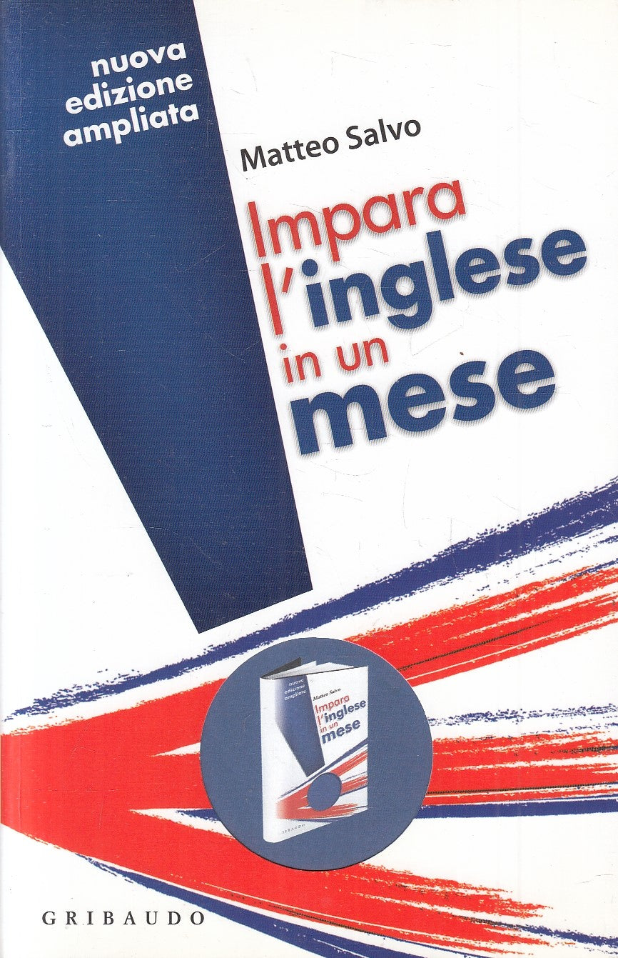 LZ- IMPARA L'INGLESE IN UN MESE - MATTEO SALVO - GRIBAUDO --- 2007 - B - YFS177
