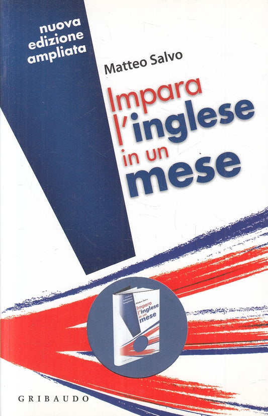 LZ- IMPARA L'INGLESE IN UN MESE - MATTEO SALVO - GRIBAUDO --- 2007 - B - YFS177