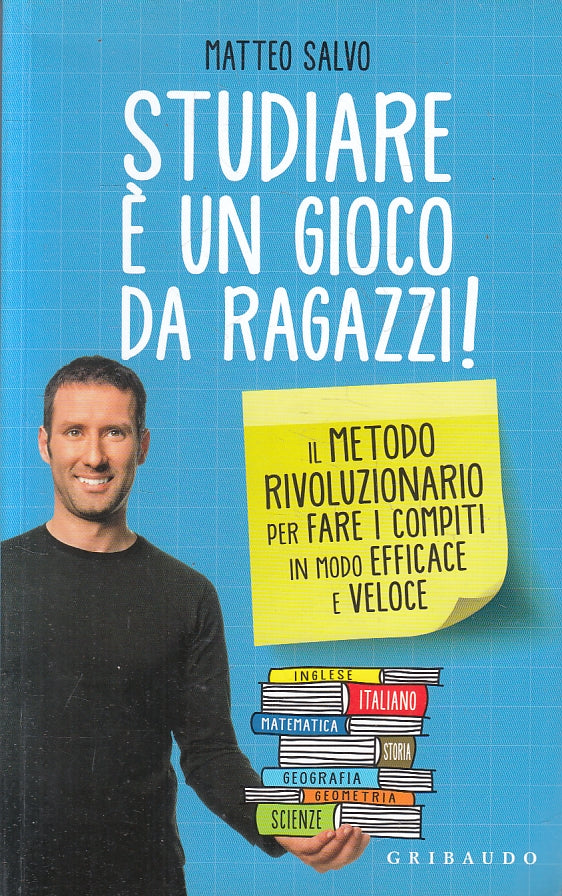 LZ- STUDIARE E' UN GIOCO DA RAGAZZI - MATTEO SALVO - GRIBAUDO--- 2014- B- ZFS475