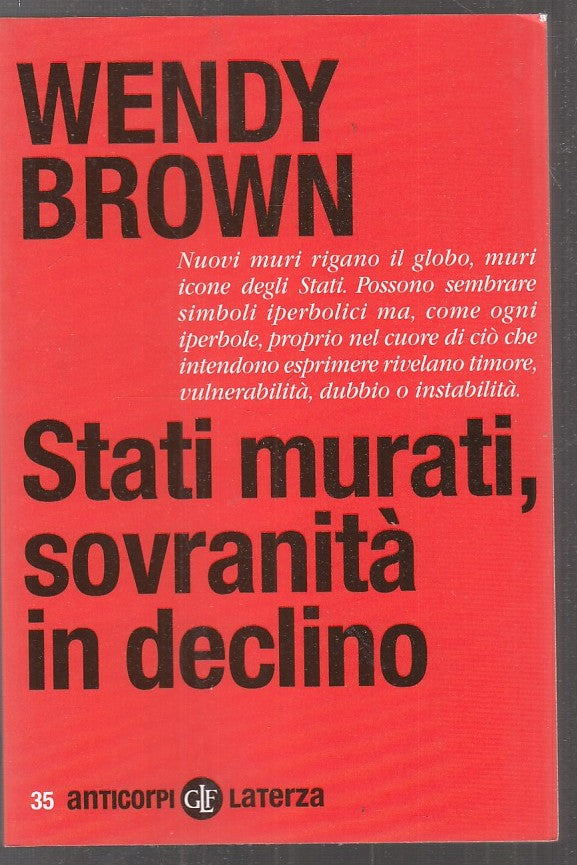 LS- STATI MURATI SOVRANITA' IN DECLINO- BROWN- LATERZA- ANTICORPI-- 2013- YPL20