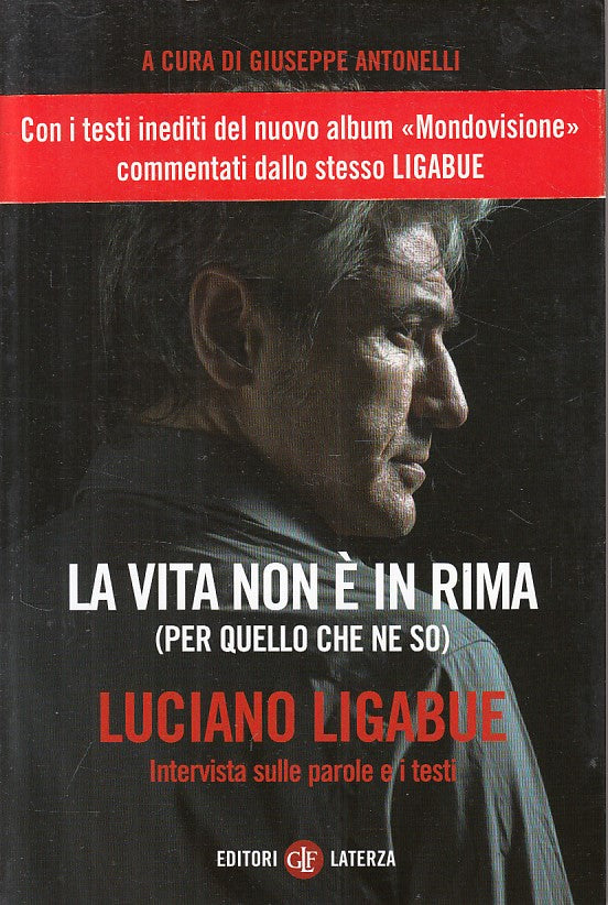 LN- LA VITA NON E' IN RIMA PAROLE TESTI - LIGABUE - LATERZA--- 2013 - B - ZFS622