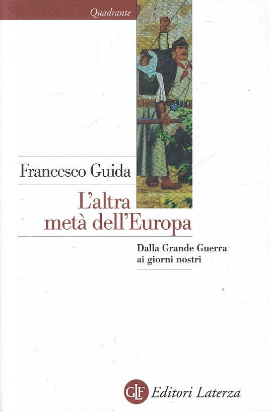 LS- L'ALTRA META' DELL'EUROPA - FRANCESCO GIUDA - LATERZA --- 2015- B- ZFS477