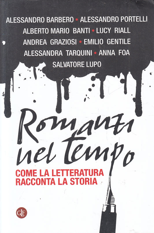 LS- ROMANZI NEL TEMPO LETTERATURA RACCONTA STORIA -- LATERZA --- 2017 - B- YPL22