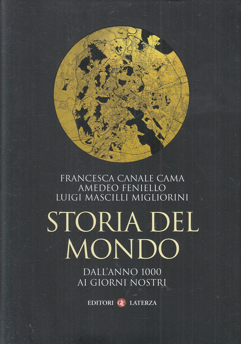 LS- STORIA DEL MONDO DALL'ANNO 1000 - CAMA FENIELLO- LATERZA --- 2021 - CS - XFS