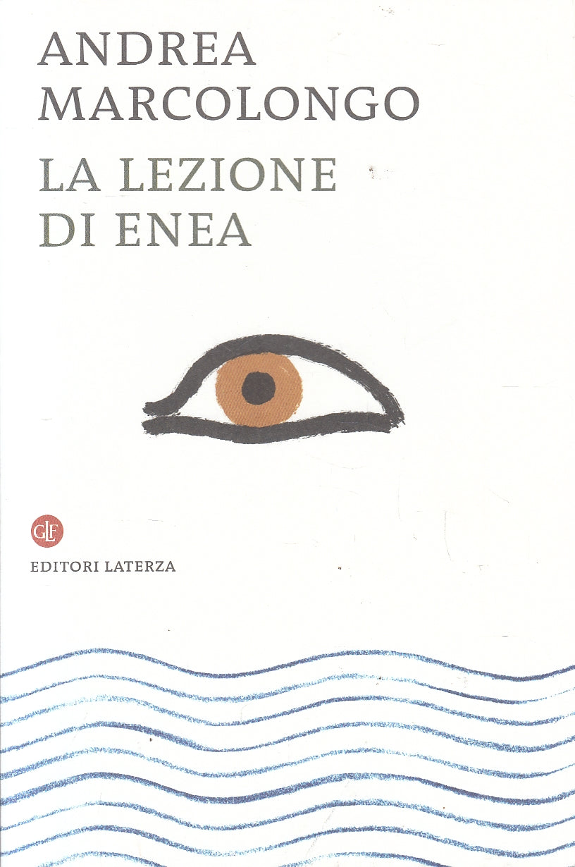 LS- LA LEZIONE DI ENEA - MARCOLONGO - LATERZA --- 2020 - B - XFS