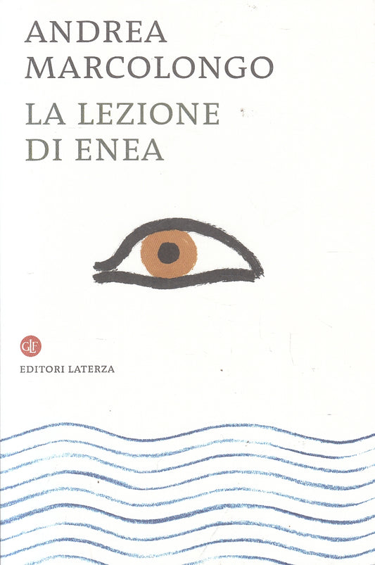 LS- LA LEZIONE DI ENEA - MARCOLONGO - LATERZA --- 2020 - B - XFS