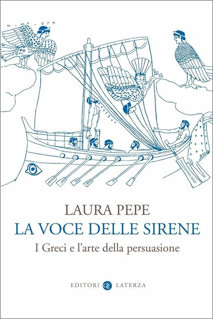 LS- LA VOCE DELLE SIRENE - LAURA PEPE - LATERZA - I ROBINSON -- 2020 - B- XFS