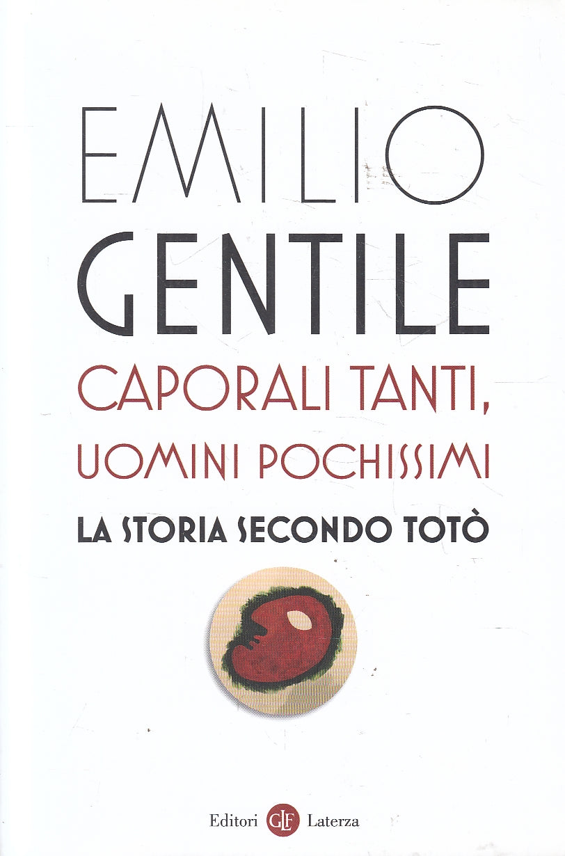 LS- CAPORALI TANTI, UOMINI POCHISSIMI - GENTILE - LATERZA --- 2020 - B - YPL22