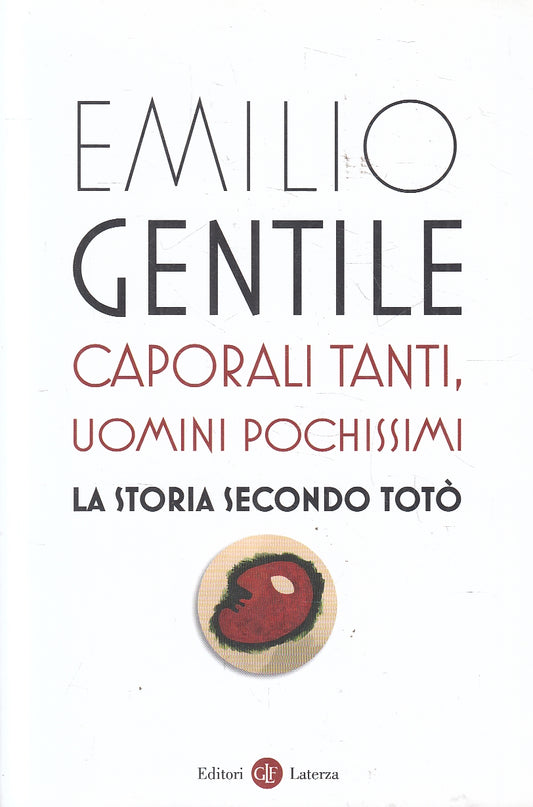 LS- CAPORALI TANTI, UOMINI POCHISSIMI - GENTILE - LATERZA --- 2020 - B - YPL22