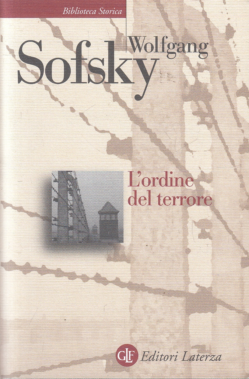 LS- L'ORDINE DEL TERRORE - SOFSKY - LATERZA - STORICA -- 2021- BS- YPL24
