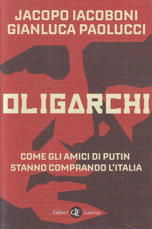 LS- OLIGARCHI AMICI DI PUTIN - IACOBINI PAOLUCCI - LATERZA --- 2022 - B - YPL17