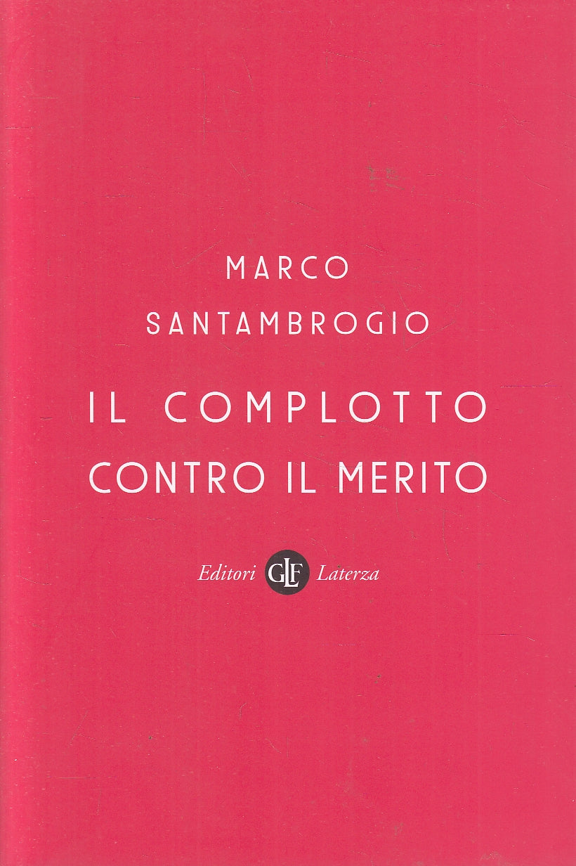 LS- IL COMPLOTTO CONTRO IL MERITO - SANTAMBROGIO - LATERZA --- 2021 - B - YPL20