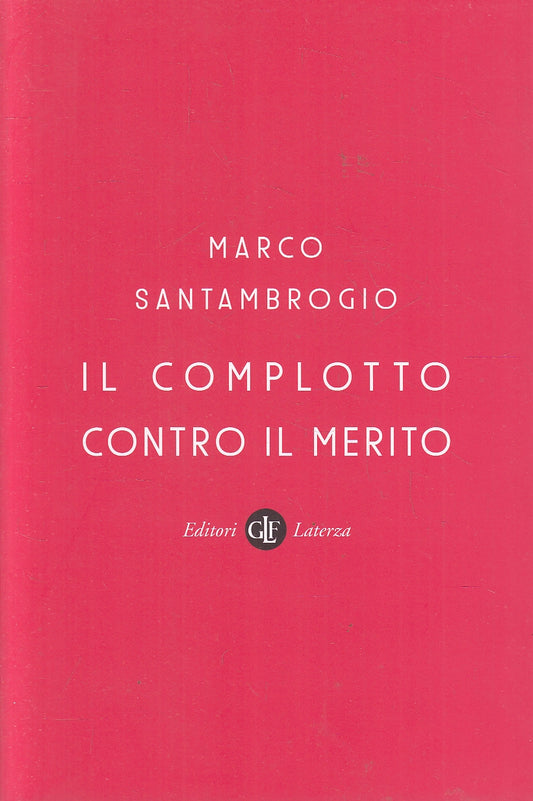 LS- IL COMPLOTTO CONTRO IL MERITO - SANTAMBROGIO - LATERZA --- 2021 - B - YPL20
