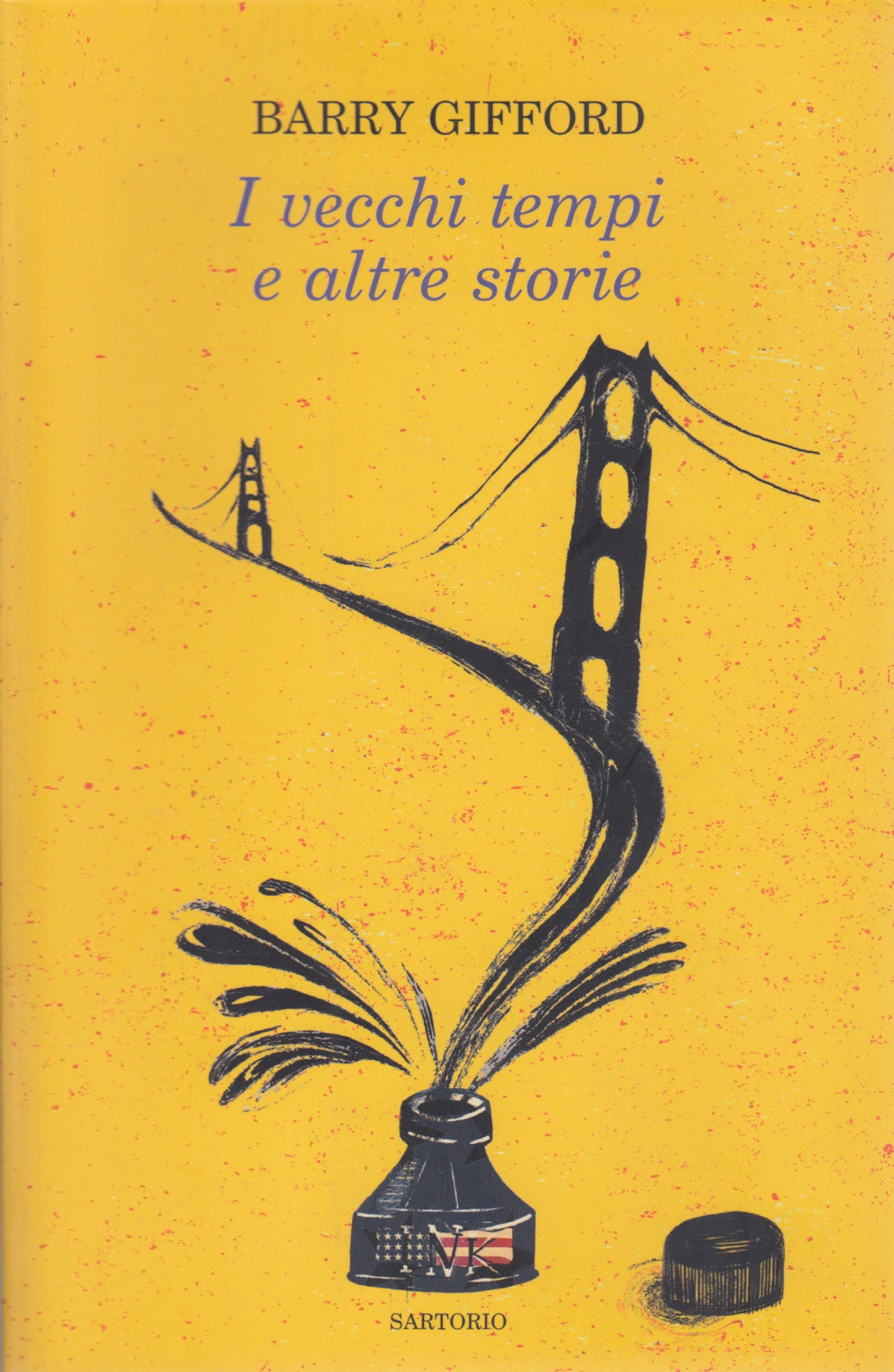 I vecchi tempi e altre storie - Barry Gifford - Sartorio - 1a ed. - ZFS115