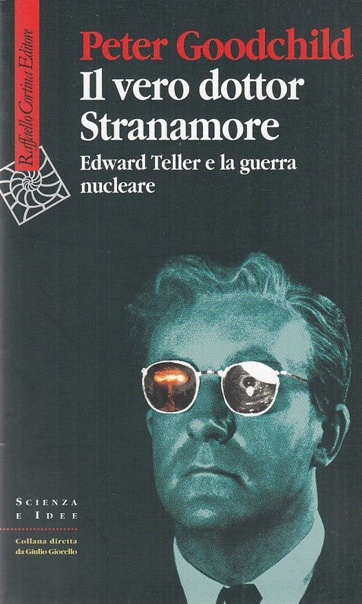LZ- IL VERO DOTTOR STRANAMORE- GOODCHILD- CORTINA-- 1a ED.- 2009- B- ZDS470