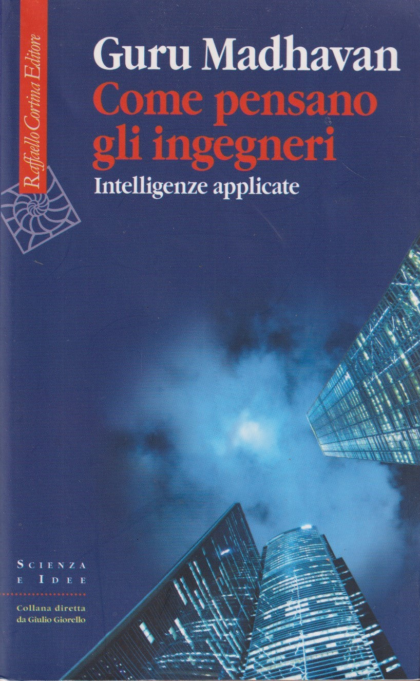 Come pensano gli ingegneri Intelligenze applicate - Madhavan - Cortina - ZFS272