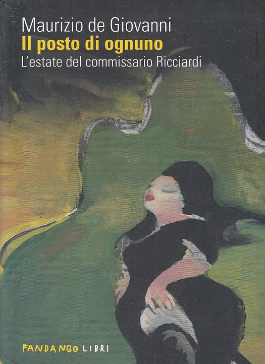 LN- IL POSTO DI OGNUNO RICCIARDI - DE GIOVANNI - FANDANGO --- 2009 - B - ZFS242