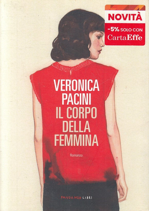 LN- IL CORPO DELLA FEMMINA - PACINI - FANDANGO LIBRI --- 2022 - B - YFS960