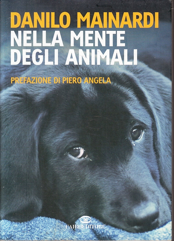 LZ- NELLA MENTE DEGLI ANIMALI - DANILO MAINARDI - CAIRO --- 2008 - BS - ZFS216 