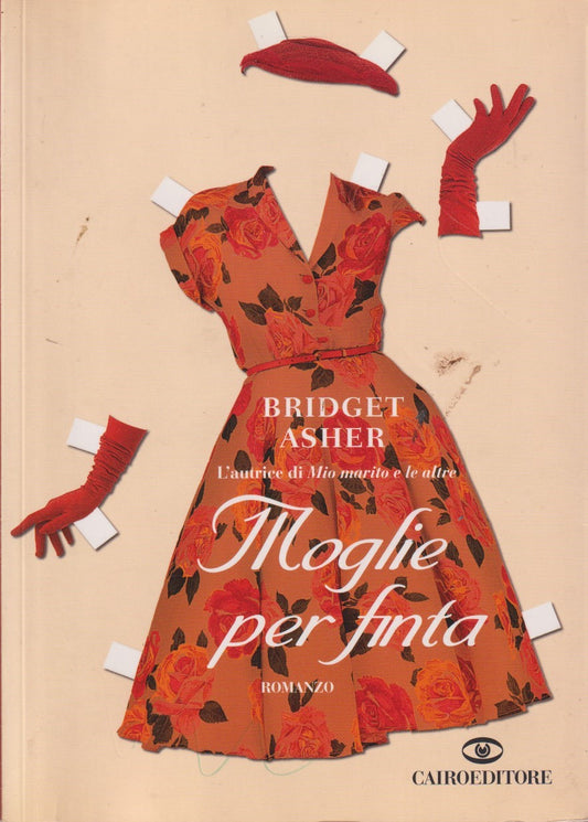 Moglie per finta - Bridget Asher - Cairo - JXS267