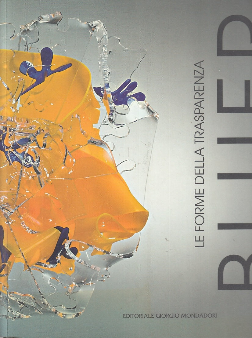 LT- LE FORME DELLA TRAPSARENZA BLUER OPERE -- MONDADORI --- 2010 - B - ZFS551