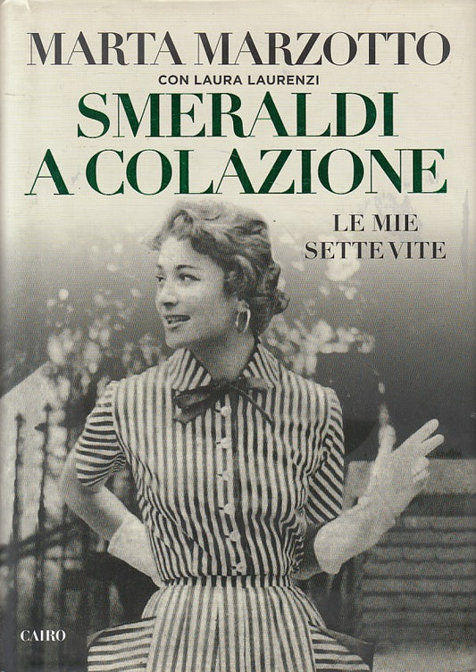 SMERALDI A COLAZIONE MIE SETTE VITE- MARZOTTO - CAIRO --- 2016 - CS - YFS565