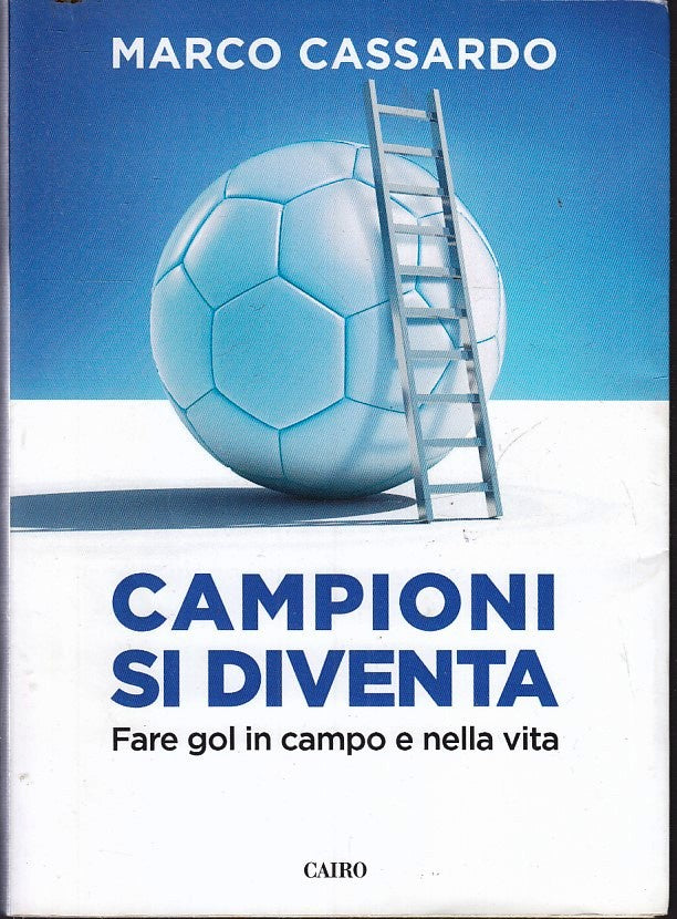 LZ- CAMPIONI SI DIVENTA - MARCO CASSANDRO - CAIRO --- 2016- B- YFS156