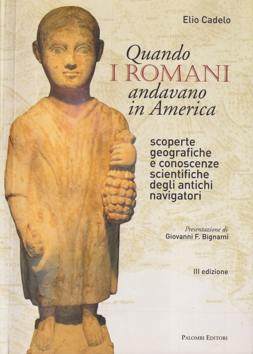 Quando i romani andavano in America - Elio Cadelo - Palombi - ZFS94