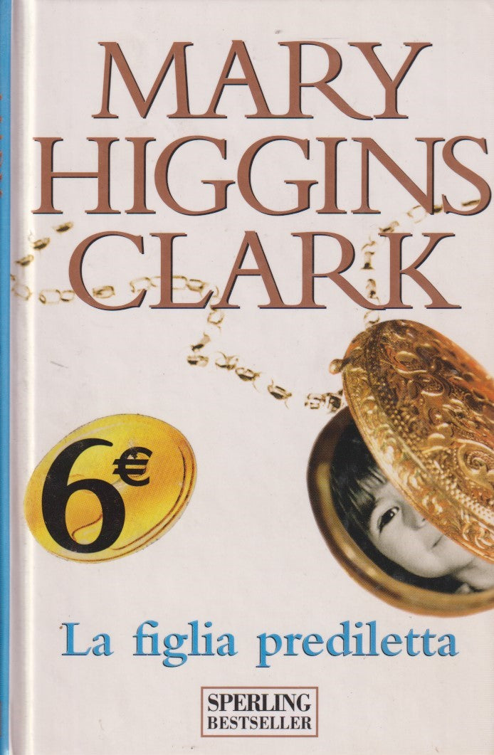 La figlia prediletta - Mary Higgins Clark - Sperling - JXS31